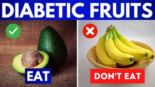 10 Fruits You Should Be Eating And 9 You Shouldn’t If You Are Diabetic !