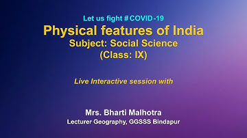 Live Interaction on PMeVIDYA: Physical features of India   Subject: Social Science (Class: IX)