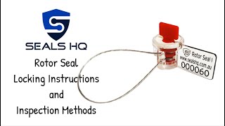 Locking and Inspection Instruction: Seals HQ Rotor Seal