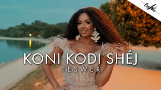 Video thumbnail of "TESWÉR - KONI KODI SHÉJ (Official Music Video)"