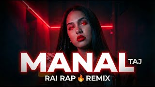Manal - Taj (Rai راي Rap Remix 2026) 🔥 DJ Lumina Re-edit