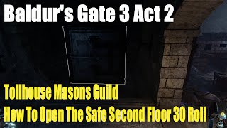 Baldur's Gate 3 Act 2,Reithwin Tollhouse Masons Guild, How To Open The Safe Second Floor 30 Roll