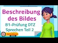 B1 Sprechen Teil 2 | Bildbeschreibung | DTZ-orientierte Übung
