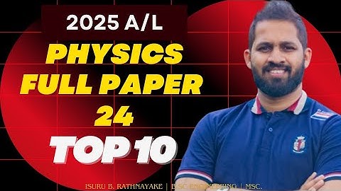 Top 10 |Full Paper - 24| Explore n Physics | Isuru B. Rathnayake | No.zero physics Group Classes