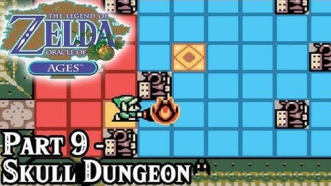 Oracle of Ages [Part 9 - Skull Dungeon] | TSN! Let