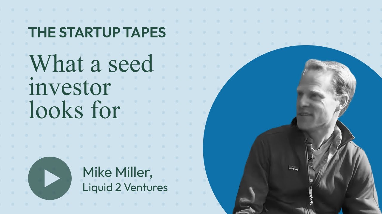What A Seed Investor Looks For The Startup Tapes 005 YouTube