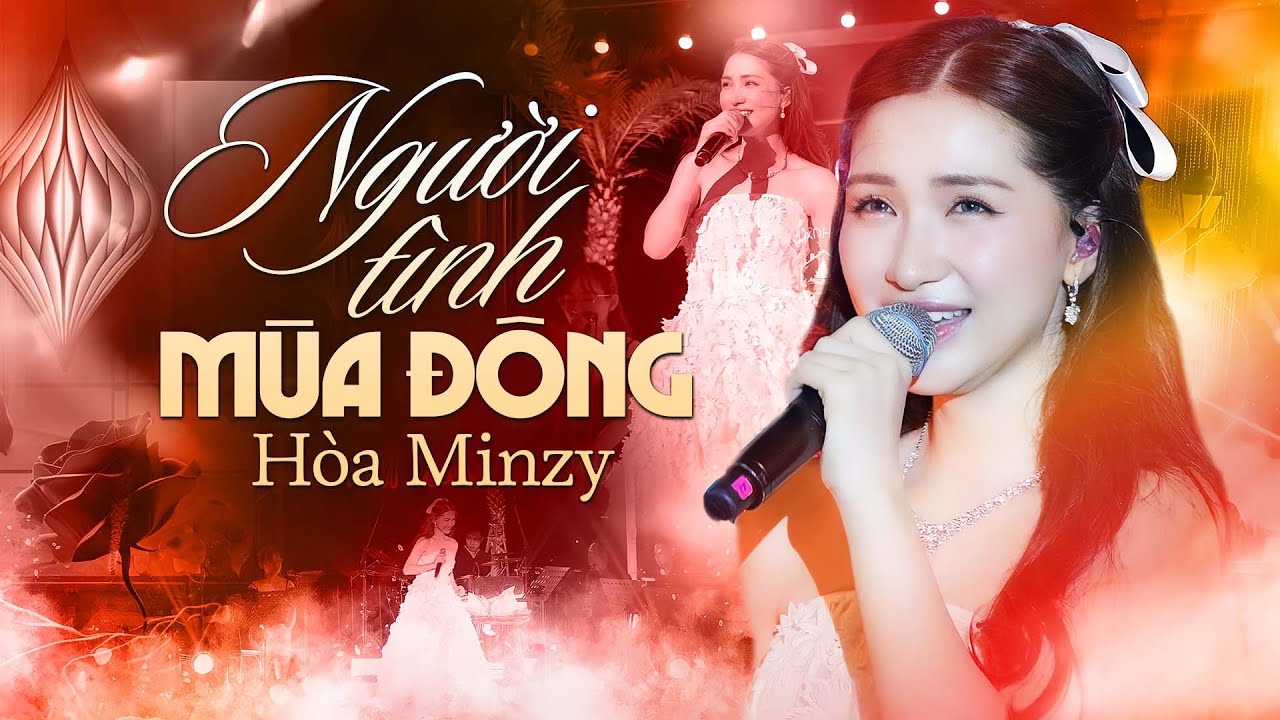 NGƯỜI TÌNH MÙA ĐÔNG - HÒA MINZY | Khán Giả Phát Sốt Trước Màn Trình Diễn Hay Ngây Ngất Của HÒA MINZY