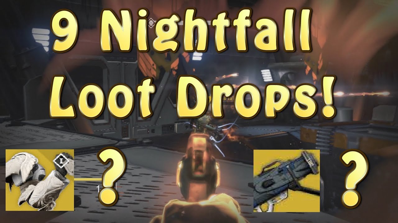 Destiny - 9 Nightfall loot Drops (Exotics and More!)