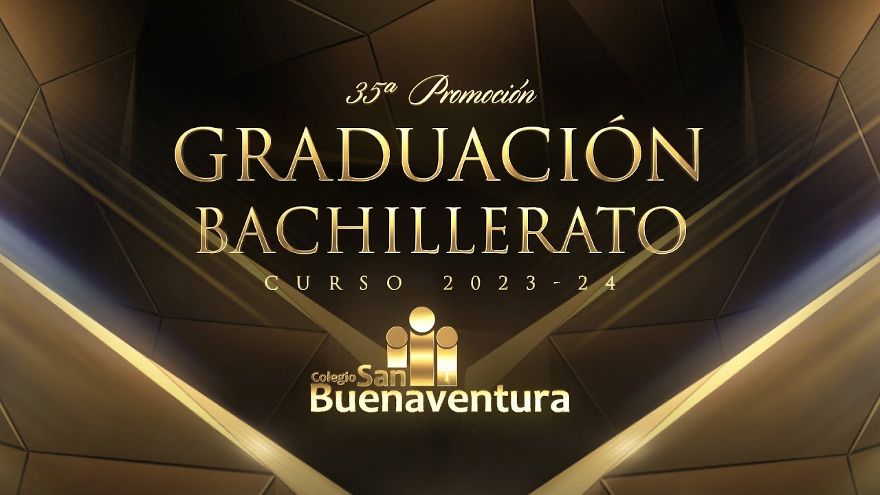 Graduación 2º BACHILLERATO (COLEGIO SAN BUENAVENTURA)