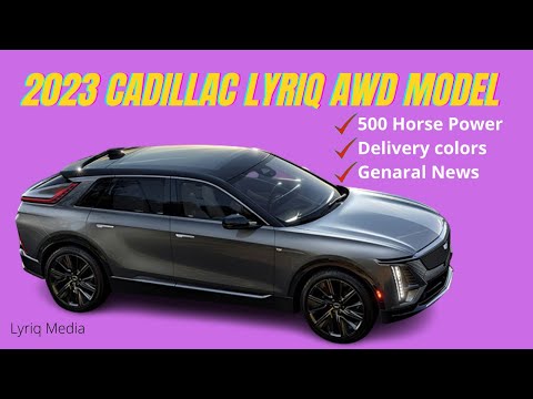 2023 Cadillac Lyriq AWD Model | Promising a 500 Horse Power from Dual-Motor All-Wheel Drive Setup.