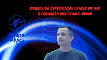 #1 Live - Jornada da Certificação Oracle 19c e Formação DBA Oracle Júnior (Abertura)