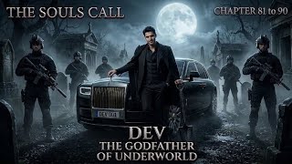 Dev The Godfather of Underworld || Episode 81 - 90 ||New EpisodeII#gangster#entertainment#yoddha