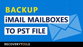 How To Backup Imail Mailboxes To Pst In Seconds  Imail To Pst Converter
