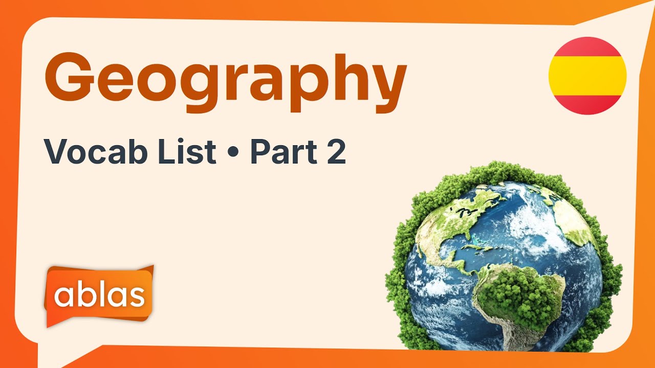 Geography | Spanish Vocabulary List (Part 2)