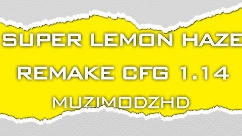 [MW2/PS3/1.14] Super Lemon Haze Remake CFG 1.14 + Download