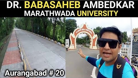 Dr. Babasaheb Ambedkar Marathwada University Vlog ll University Campus ll Aurangabad Series Part ...