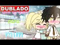 Um Crush Para Mim 1/2 | Mini Filme [DUBLADO] Gacha Life