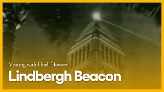 Lindbergh Beacon | Visiting with Huell Howser | KCET