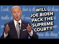 Will Joe Biden Pack The Supreme Court? (An Analysis)