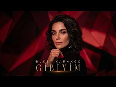 Gibiyim - Buket Karakoç