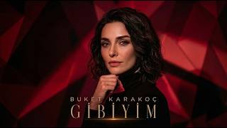 Gibiyim - Buket Karakoç