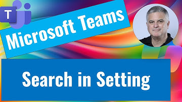 Introducing Enhanced Search in Microsoft Teams Settings