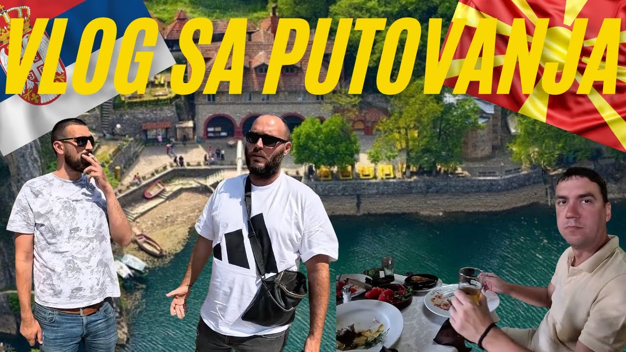 VLOG SA PUTOVANJA 3 MUSKETARA! OBILAZIMO JUG SRBIJE I MAKEDONIJU! KANJON MATKE NAS ODUSEVIO!!!