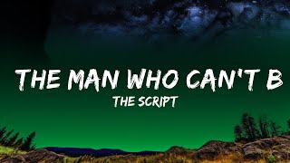 The Script - The Man Who Can't Be Moved (Lyrics)  | 25 MIN