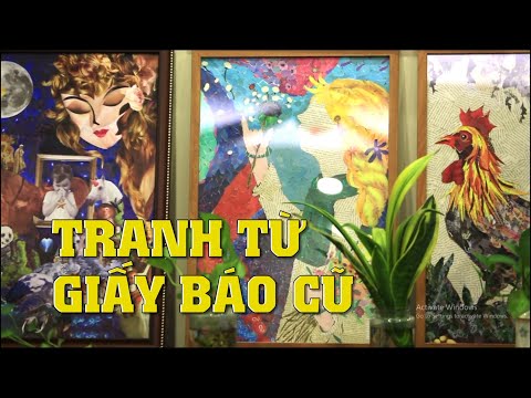 Video Tranh từ giấy báo cũ | VTV4 - youtube