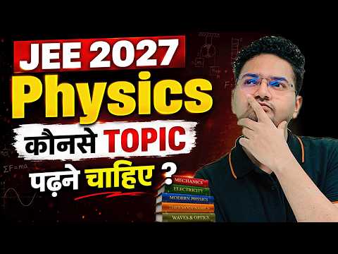 JEE 2027 Physics: Complete Syllabus Explained | Complete Roadmap | Abdul Sir