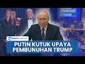 Putin Kutuk Penembakan di Acara Jamuan Makan Malam Trump: Membahayakan Nyawa Kepala Negara