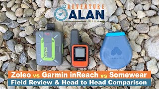 Garmin inReach Mini vs Zoleo vs Somewear | Head-to-head Field Test, 4 Days by Adventure Alan & Co 50,140 views 3 years ago 25 minutes