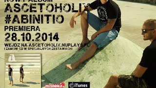 Ascetoholix / AbInitio - Taki mamy HipHop - Odsłuch HD