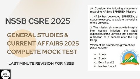 NSSB CSRE 2025 | General Studies & Current Affairs 2025 Revision Mock Test Complete 
