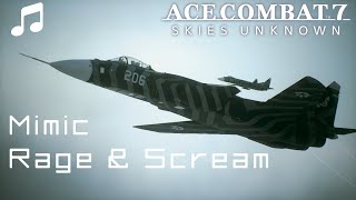 Mimic - Rage Scream - Ace Combat 7
