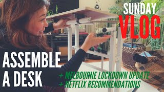 VLOG Assemble a Desk + Melbourne Lockdown Update + Netflix Recommendations #msmarissamccauley