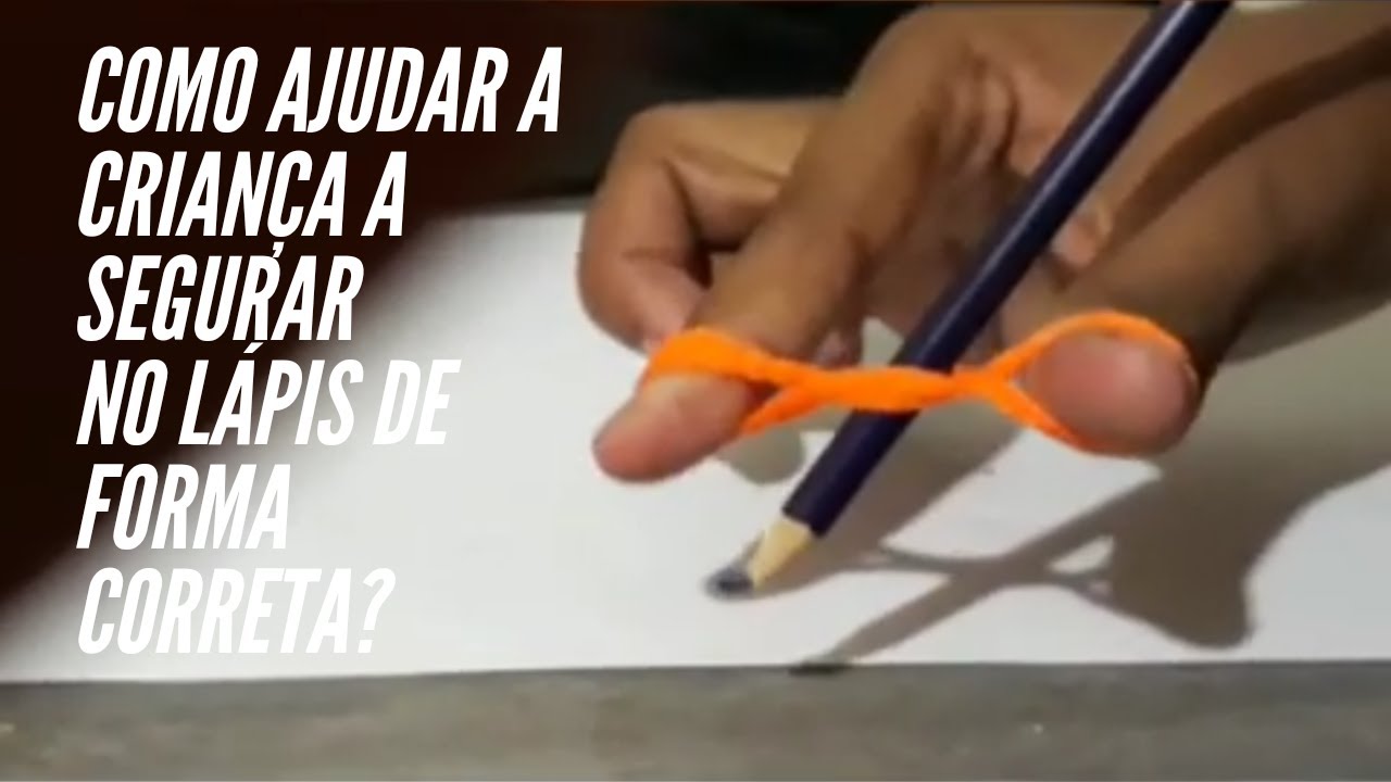 Como segurar o lápis corretamente e realizar o movimento de pinça - YouTube