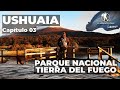 Ushuaia - Capítulo 03 - Parque Nacional Tierra Del Fuego