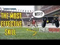 PES 2019 | The MOST EFFECTIVE SKILL!