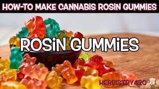 How-To Make Cannabis Rosin Gummies | Rosin Gummies | Herbistry420