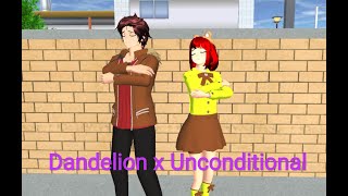 Dandelion x Unconditional Cover by: Sora ft. Saiko (Sakura School Simulator)