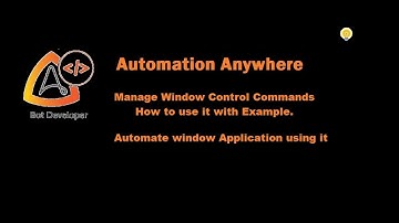 Automation Anywhere   Manage Window control Commands with example