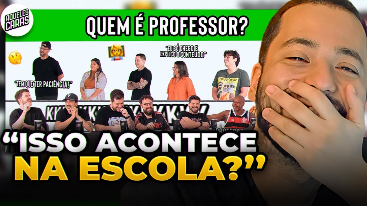 QUEM É O PROFESSOR? | REACT - AQUELES CARAS - YouTube