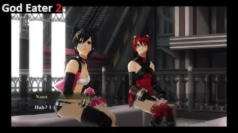 1. God Eater 2: Rage Burst (Action RPG) (Cute Sexy Female Character) Catgirl Nana Kozuki / Prologue