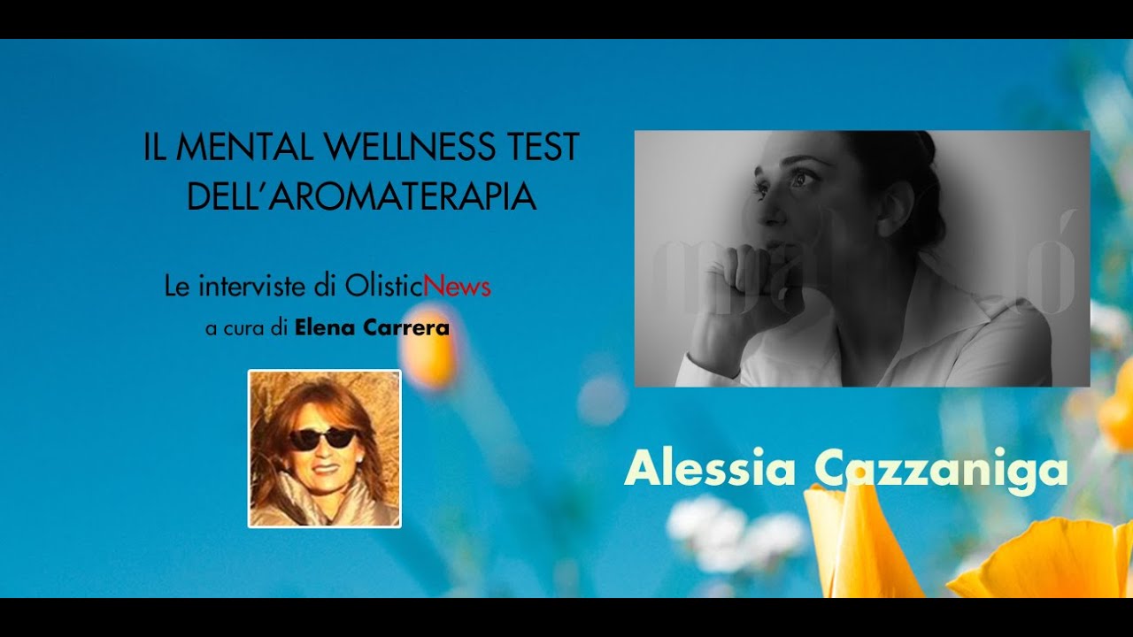 alessia-cazzaniga-il-mental-wellness-test-dell-aromaterapia-youtube