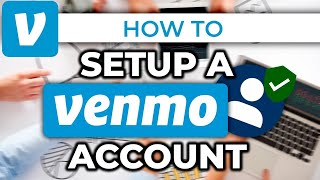 How to Setup a Venmo Account Tutorial (2024)