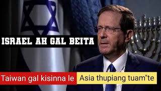 Israel ah gal beita, Taiwan ah gal kisinna le Asia thupiang tuamtuamte (29/1/2026)