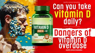 Can you take vitamin D daily? Right intake value and dangers of too much vitamin D | Health, Fitness