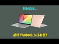 Asus VivoBook 14 K413EA (EB1754T) Unboxing | i5 11th Gen 8GB RAM 512GB SSD HEARTY GOLD Color