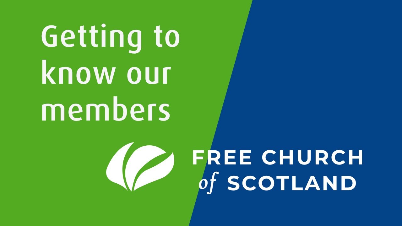 Getting to know the Free Church of Scotland YouTube